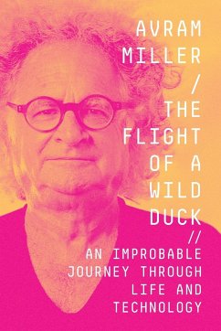 The Flight of a Wild Duck - Miller, Avram