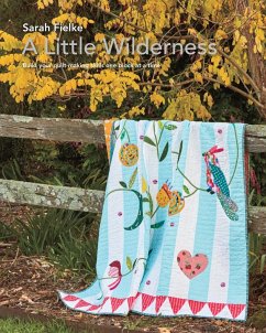 A Little Wilderness Quilt Pattern and Instructional Videos - Fielke, Sarah