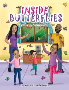 Inside Butterflies: Fun Family Activities at Home - Jenkins, Morgan Janelle