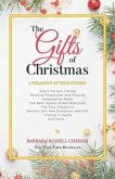 The Gifts of Christmas: A Treasury of True Stories