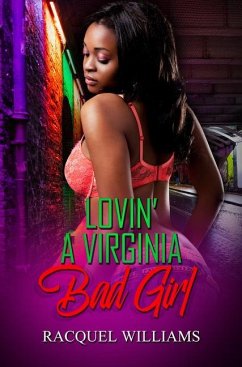 Lovin' a Virginia Bad Girl - Williams, Racquel
