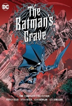 The Batman's Grave: The Complete Collection - Ellis, Warren; Hitch, Bryan