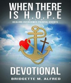 When There is H.O.P.E Devotional (eBook, ePUB) - Alfred, Bridgette
