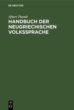Handbuch der neugriechischen Volkssprache (eBook, PDF) - Thumb, Albert
