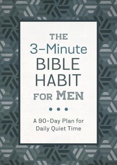 The 3-Minute Bible Habit for Men: A 90-Day Plan for Daily Scripture Study - Sanford (Deceased), David