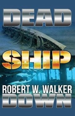 Dead Ship Down - Walker, Robert