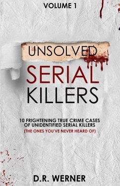 Unsolved Serial Killers - Werner, D. R.