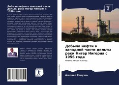 Dobycha nefti w zapadnoj chasti del'ty reki Niger Nigeriq s 1956 goda - Samuäl', Agalino