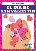 El Día de San Valentín (Valentine's Day)