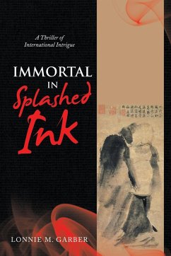 Immortal in Splashed Ink - Garber, Lonnie M.