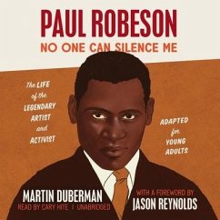 Paul Robeson: No One Can Silence Me (Adapted for Young Adults) - Duberman, Martin