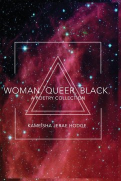 Woman. Queer. Black. - Hodge, Kameisha Jerae