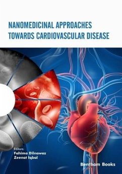 Nanomedicinal Approaches Towards Cardiovascular Disease - Dilnawaz, Fahima