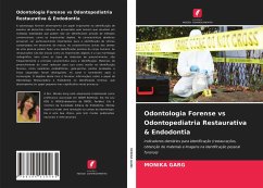 Odontologia Forense vs Odontopediatria Restaurativa & Endodontia - GARG, MONIKA