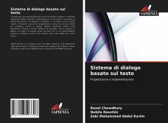 Sistema di dialogo basato sul testo - Chowdhury, Rasel;Naushin, Nabila;Mohammad Abdul Karim, Zaki