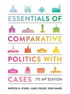 Essentials of Comparative Politics with Cases - O'Neil, Patrick H; Fields, Karl J; Share, Don