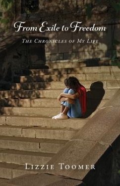 From Exile to Freedom: The Chronicles of My Life - Toomer, Lizzie