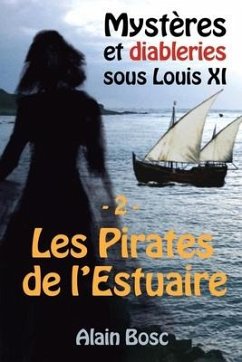 Les Pirates de L'Estuaire: Les Enquêtes de Thomas Russ - Bosc, Alain