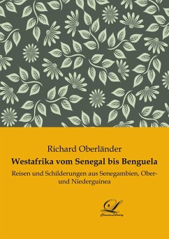 Westafrika vom Senegal bis Benguela - Oberländer, Richard