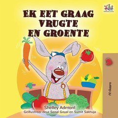 I Love to Eat Fruits and Vegetables (Afrikaans Children's book) - Admont, Shelley; Books, Kidkiddos