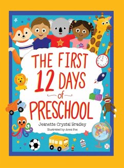 The First 12 Days of Preschool - Bradley, Jeanette Crystal