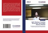 ¿ehir Markas¿ Yaratma Sürecinde; Girne ¿ehir Markas¿ Modeli ¿ehir Markas¿ Yaratma Sürecinde; Girne ¿ehir Markas¿ Modeli