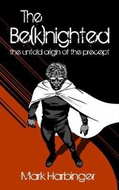 The Be(k)nighted (eBook, ePUB) - Harbinger, Mark