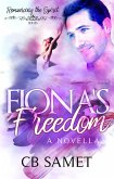 Fiona's Freedom (Romancing the Spirit Series, #18) (eBook, ePUB) Fiona's Freedom (Romancing the Spirit Series, #18) (eBook, ePUB)