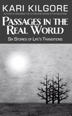 Cover Passages in the Real World: Six Stories of Life's Transitions (eBook, ePUB)