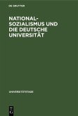 Nationalsozialismus und die deutsche Universität (eBook, PDF)