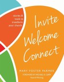 Invite Welcome Connect: Stories & Tools to Transform Your Church