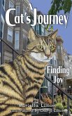 A Cat's Journey Finding Joy: Finding Joy