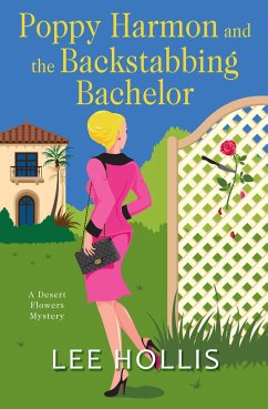 Poppy Harmon and the Backstabbing Bachelor - Hollis, Lee