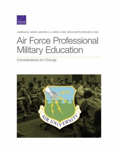 Air Force Professional Military Education: Considerations for Change - Hanser, Lawrence M.; Li, Jennifer J.; Sims, Carra S.