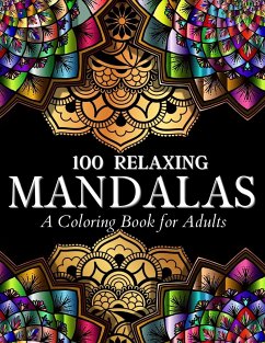 100 Relaxing Mandalas Designs Coloring Book - Books, Art