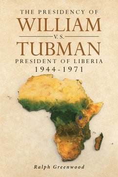 The Presidency of William V.S. Tubman - Greenwood, Ralph