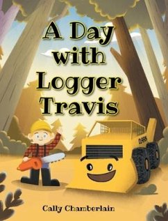 A Day with Logger Travis - Chamberlain, Cally