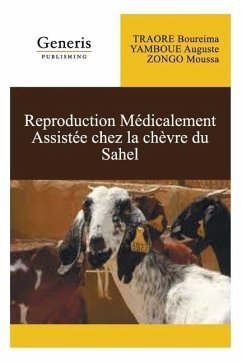 Réproduction médicalement assistée chez la chèvre du Sahel - Moussa, Zongo; Auguste, Yamboue; Boureima, Traore