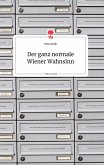 Der ganz normale Wiener Wahnsinn. Life is a Story - story.one
