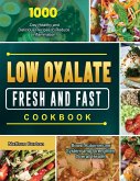 Low Oxalate Fresh and Fast Cookbook