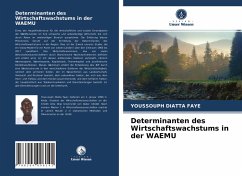 Determinanten des Wirtschaftswachstums in der WAEMU - Faye, Youssouph Diatta