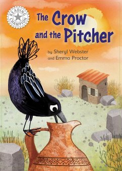 Reading Champion: The Crow and the Pitcher - Webster, Sheryl