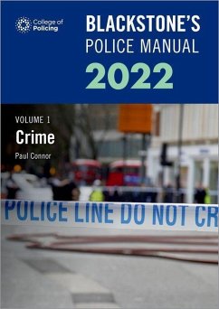 Blackstone's Police Manuals Volume 1: Crime 2022 - Connor, Paul