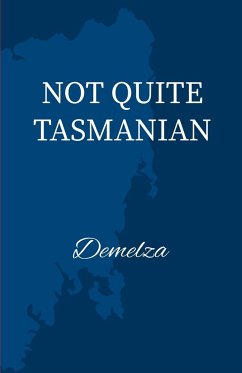 Not Quite Tasmanian - Demelza