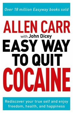 Allen Carr: The Easy Way to Quit Cocaine - Carr, Allen; Dicey, John