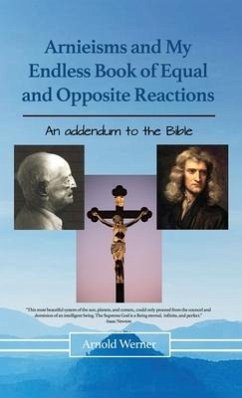 Arnieisms and My Endless Book of Equal and Opposite Reactions - Werner, Arnold