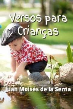 Versos para Crianças - Juan Moisés de la Serna