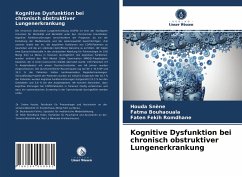 Kognitive Dysfunktion bei chronisch obstruktiver Lungenerkrankung - Snène, Houda;Bouhaouala, Fatma;Fekih Romdhane, Faten