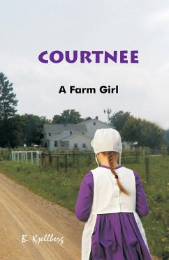 Courtnee - A Farm Girl - Kjellberg, B.