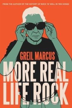 More Real Life Rock - Marcus, Greil